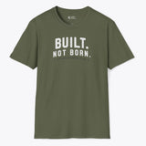 Xpress Your Passion Built. Not Born. T-Shirt Military Green / S