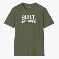Xpress Your Passion Built. Not Born. T-Shirt Military Green / S