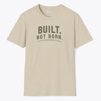 Xpress Your Passion Built. Not Born. T-Shirt Sand / S