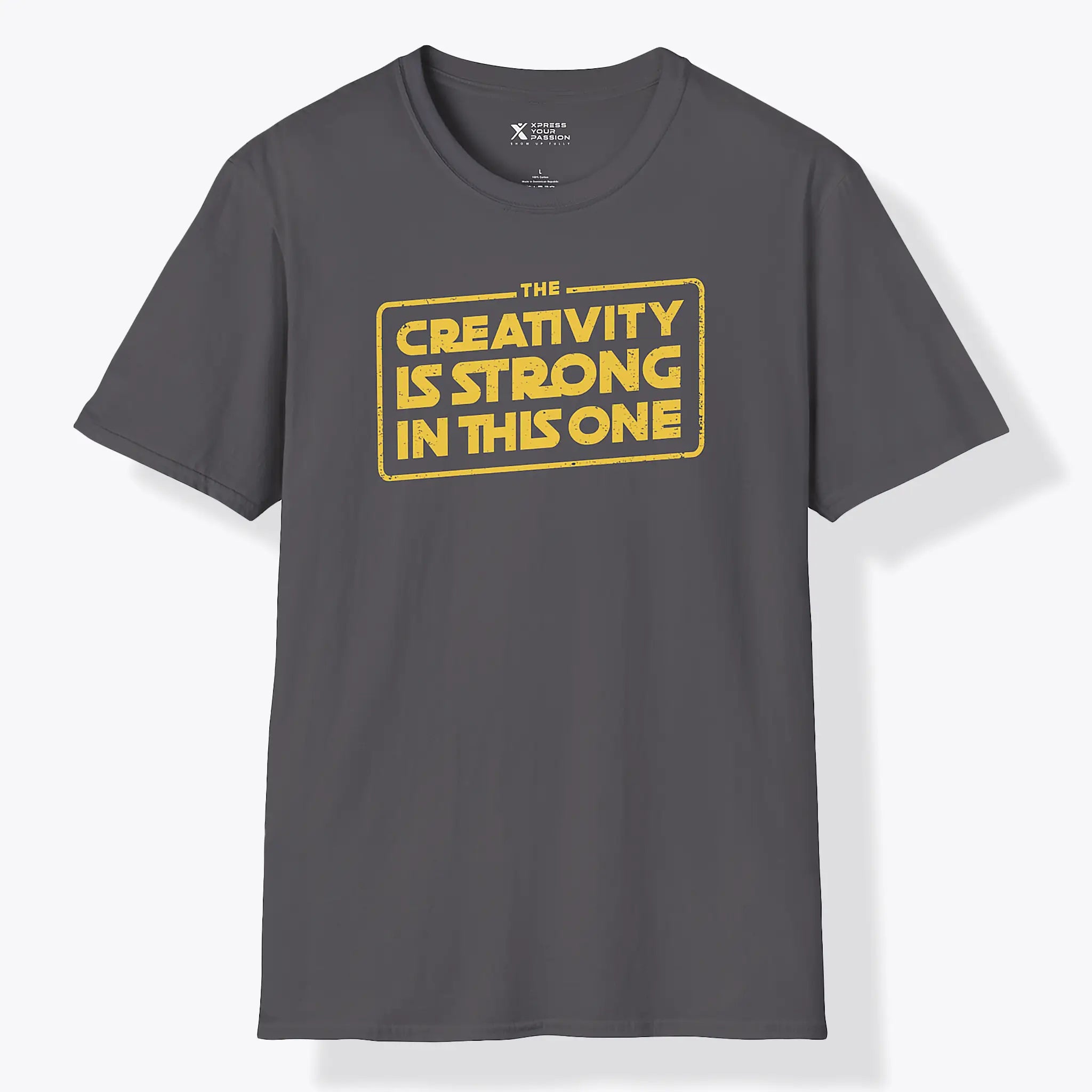 Xpress Your Passion Creativity Is Strong T-Shirt Charcoal / S