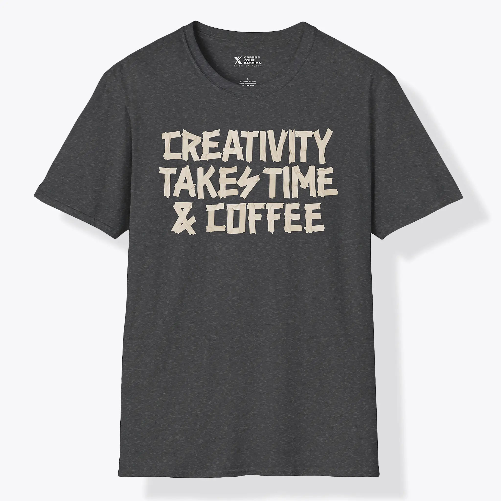 Xpress Your Passion Creativity Takes Time & Coffee T-Shirt Dark Heather / S