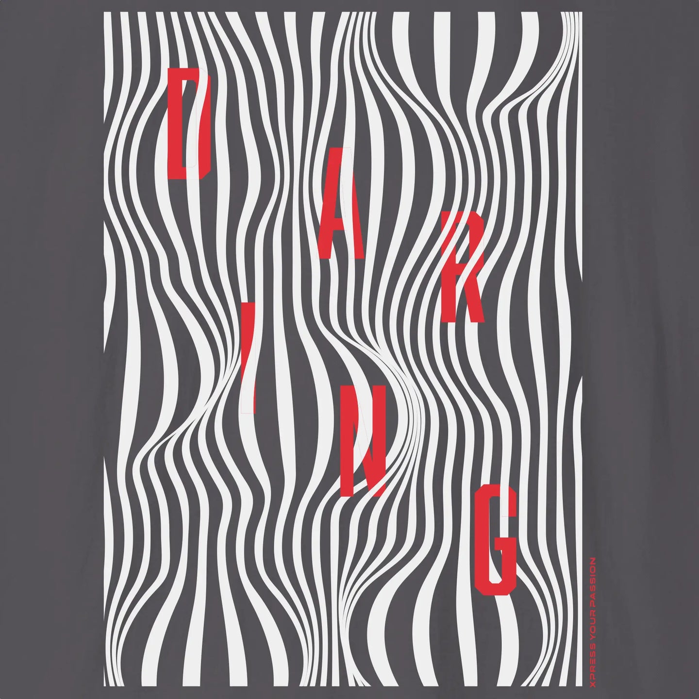 Xpress Your Passion Daring | Between The Lines T-Shirt