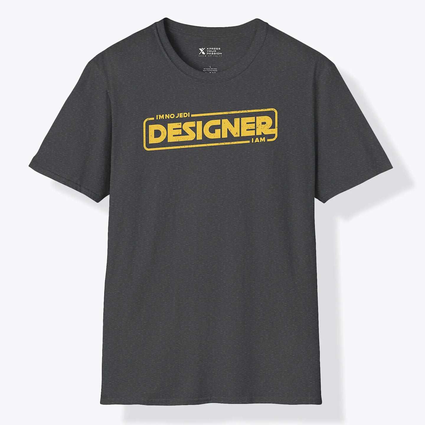 Xpress Your Passion Designer I am T-Shirt Dark Heather / S