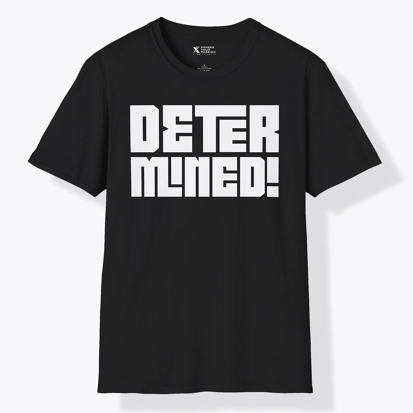 Xpress Your Passion Determined! | Bold T-Shirt Black / S