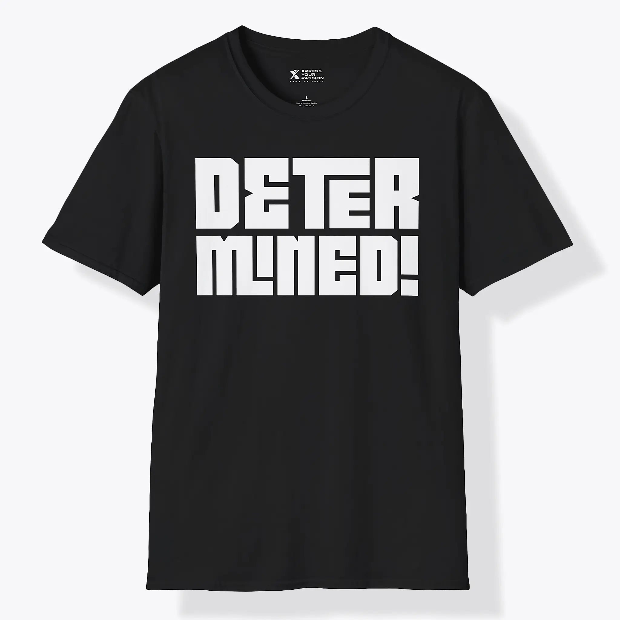 Xpress Your Passion Determined! | Bold T-Shirt Black / S