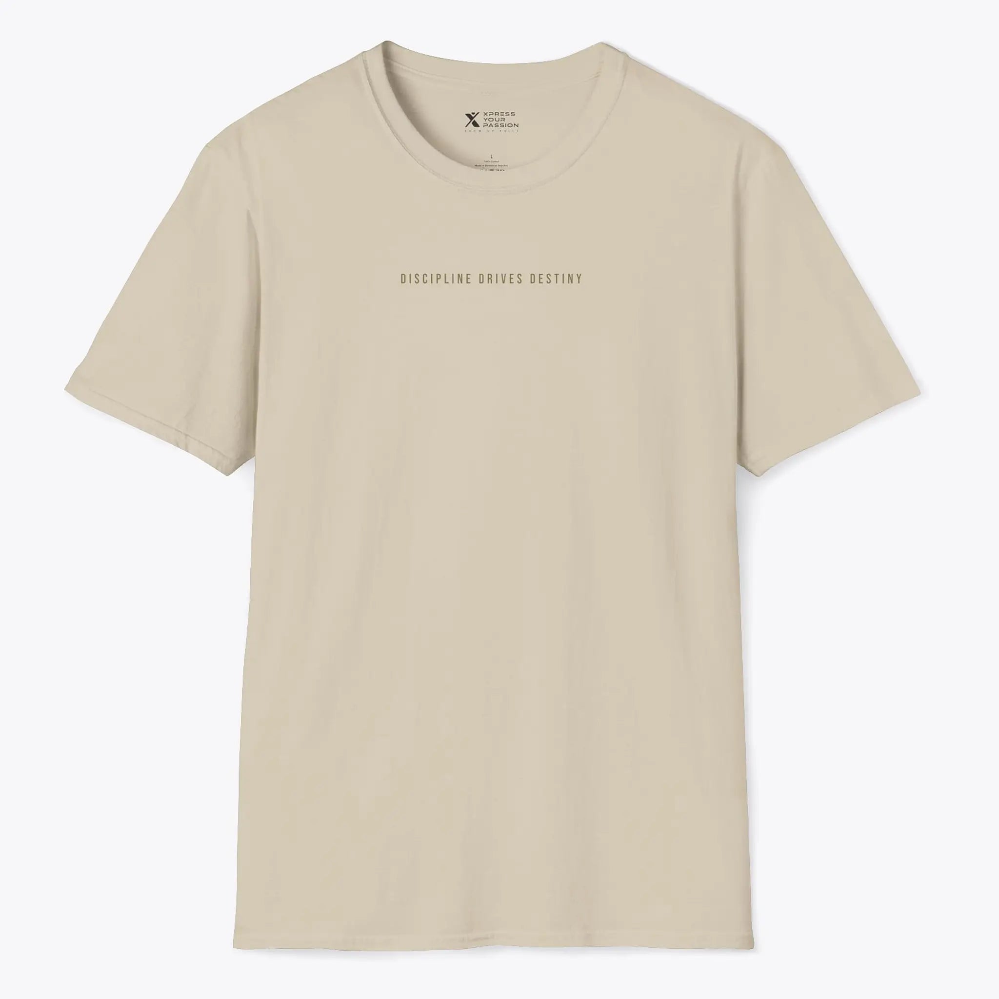 Xpress Your Passion Discipline Drives Destiny T-Shirt