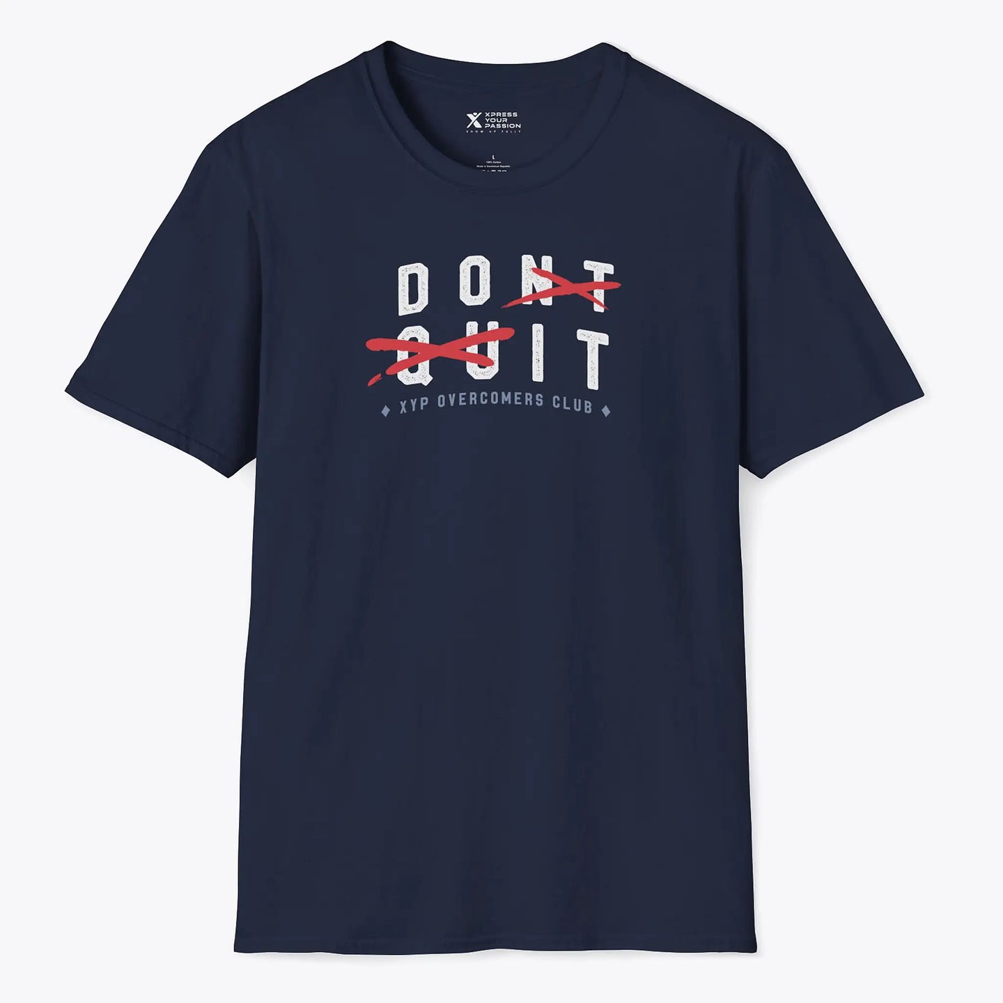 Xpress Your Passion Don't Quit. Do It T-Shirt Navy / S