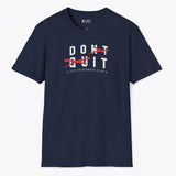 Xpress Your Passion Don't Quit. Do It T-Shirt Navy / S