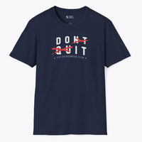 Xpress Your Passion Don't Quit. Do It T-Shirt Navy / S