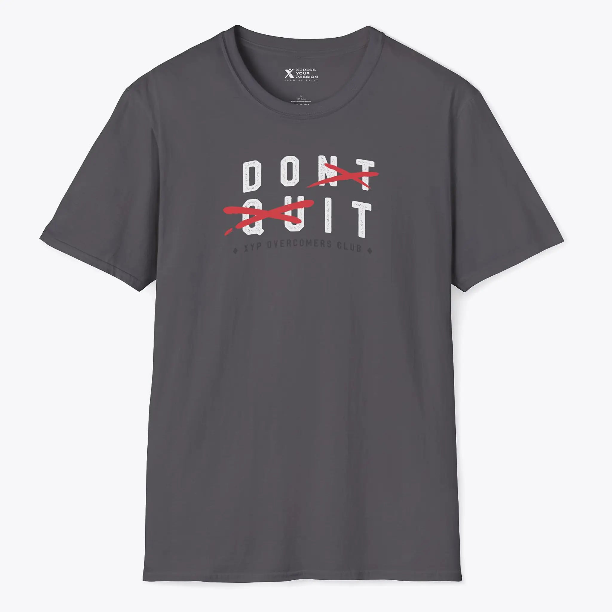 Xpress Your Passion Don't Quit. Do It T-Shirt Charcoal / S