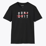 Xpress Your Passion Don't Quit. Do It T-Shirt Black / S