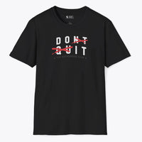 Xpress Your Passion Don't Quit. Do It T-Shirt Black / S