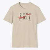 Xpress Your Passion Don't Quit. Do It T-Shirt Sand / S