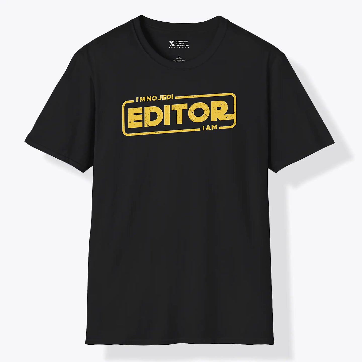 Xpress Your Passion Editor I am T-Shirt Black / S