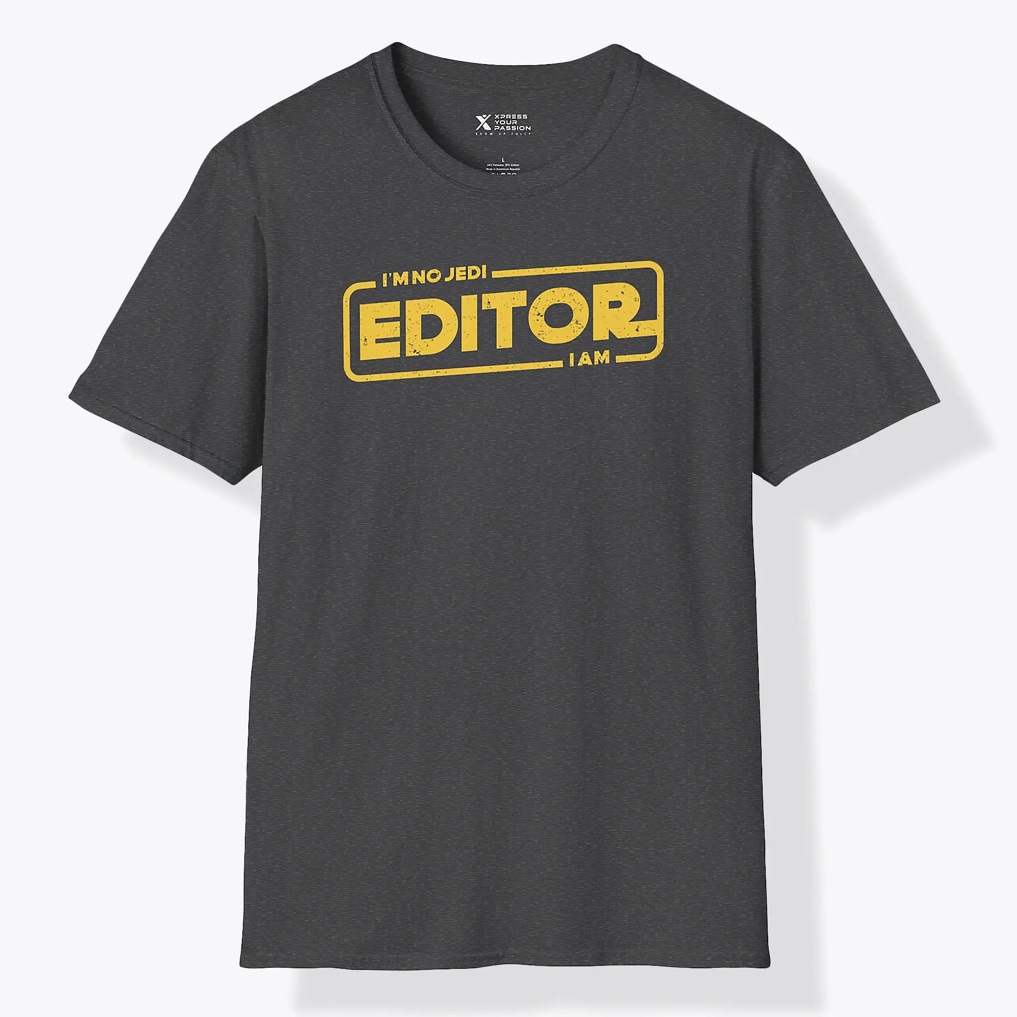 Xpress Your Passion Editor I am T-Shirt Dark Heather / S