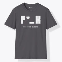 Xpress Your Passion F*_K Creative Blocks T-Shrit Charcoal / S