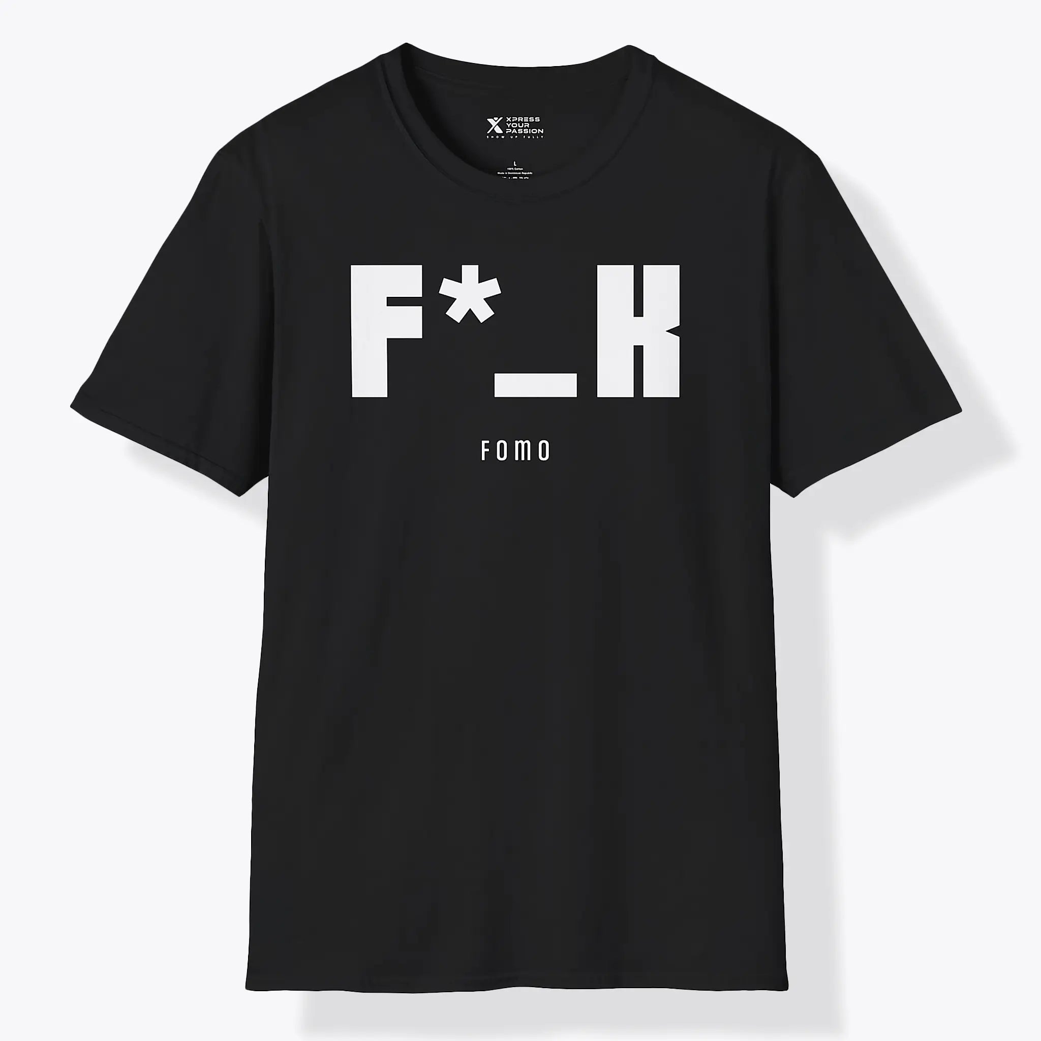 Xpress Your Passion F*_K Fomo T-Shirt Black / S