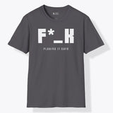 Xpress Your Passion F*_K Playing It Safe T-Shirt Charcoal / S