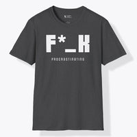Xpress Your Passion F*_K Procrastinating T-Shirt Dark Heather / S