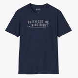 Xpress Your Passion Faith Got Me Living Risky T-Shirt Navy / S