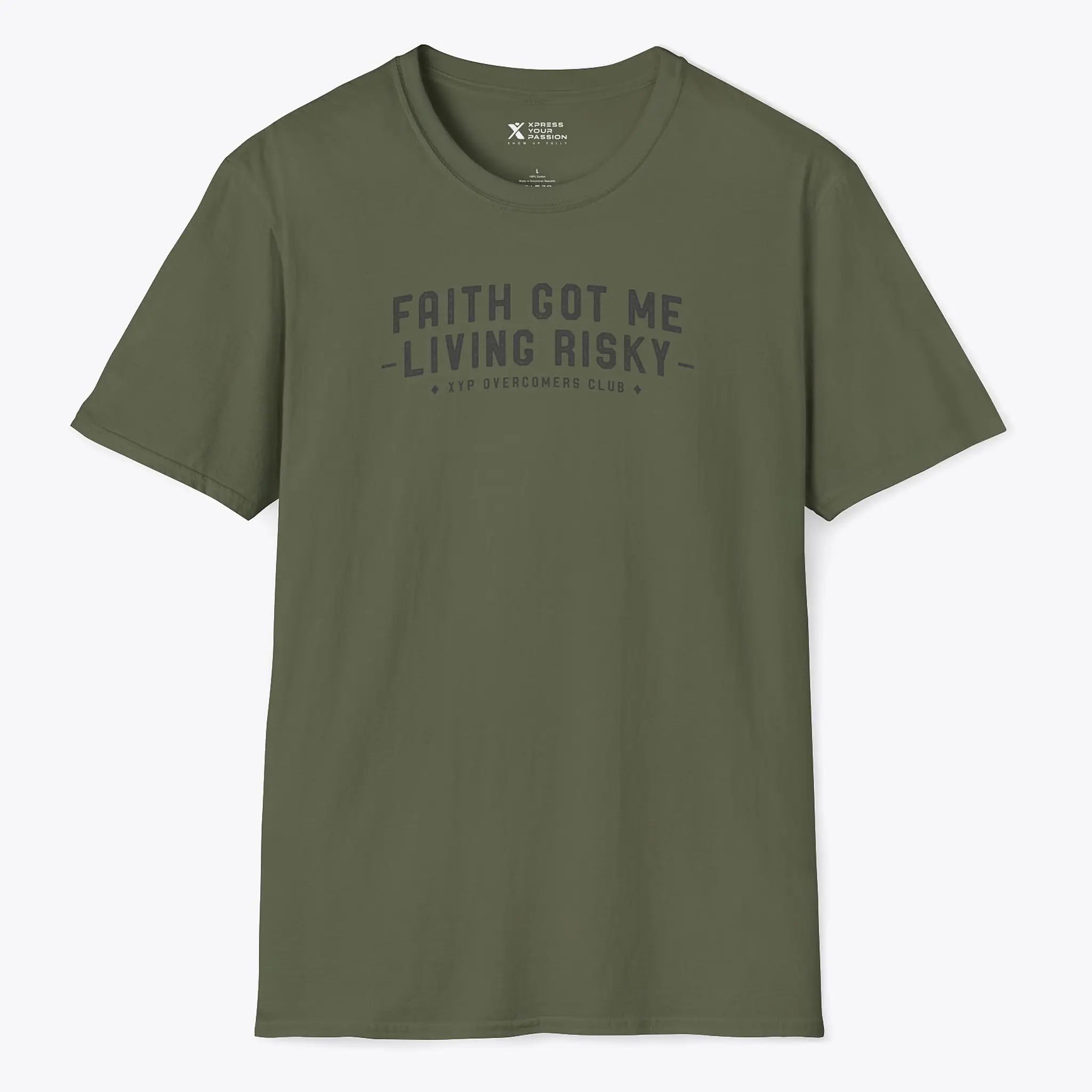 Xpress Your Passion Faith Got Me Living Risky T-Shirt Military Green / S