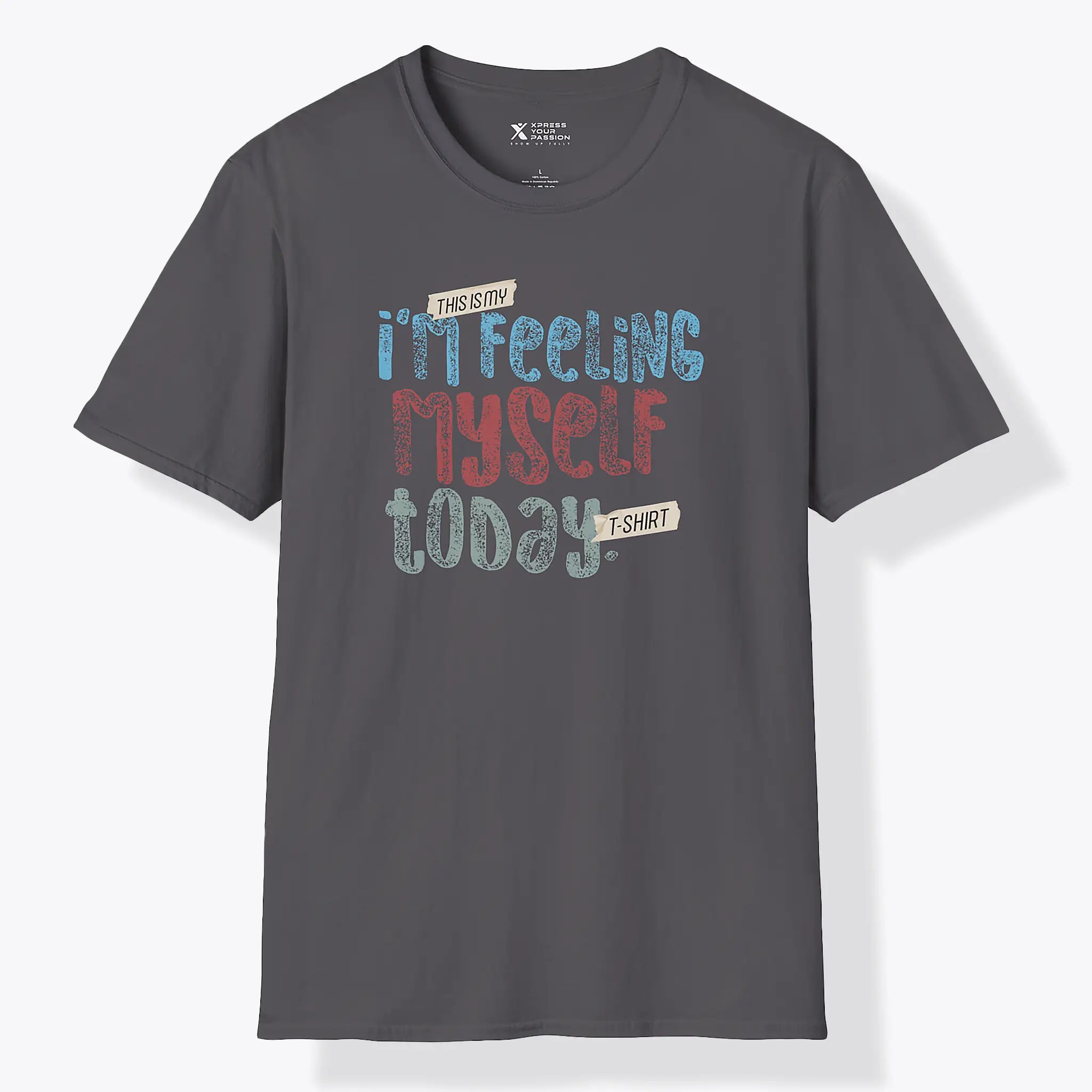 Xpress Your Passion Feeling Myself Today T-Shirt Charcoal / S