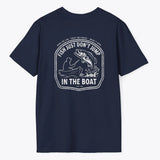 Xpress Your Passion Fish Don't Jump In The Boat T-Shirt Navy / S