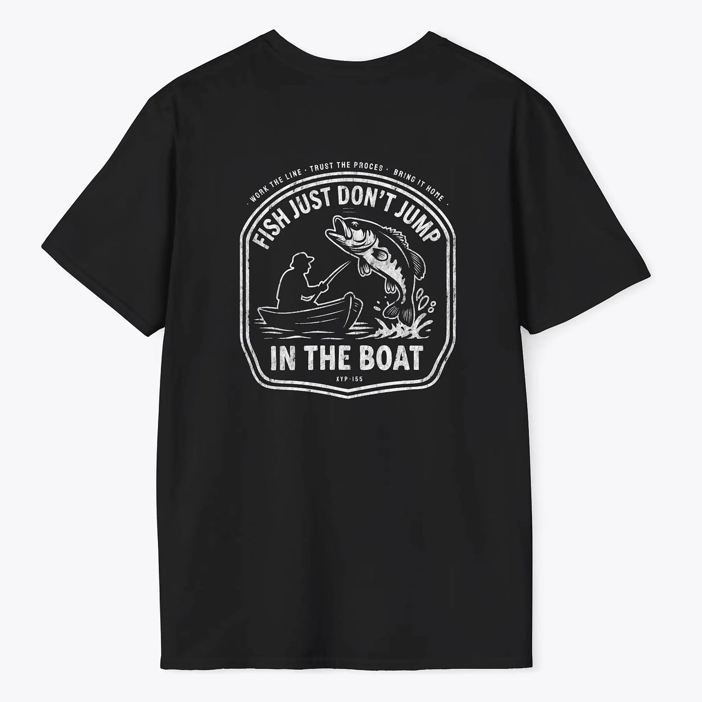 Xpress Your Passion Fish Don't Jump In The Boat T-Shirt Black / S