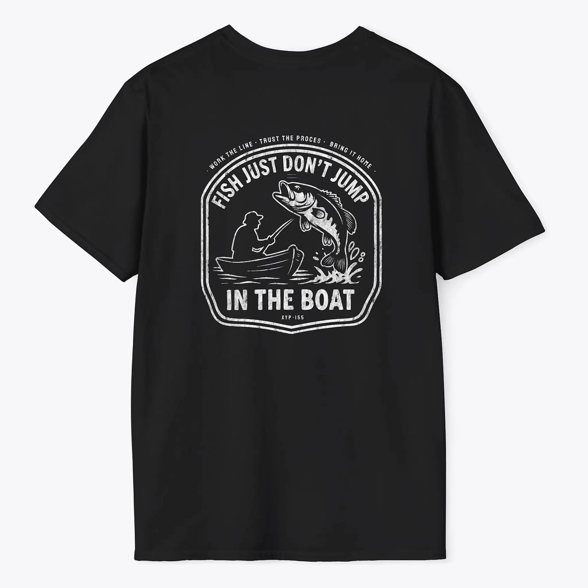 Xpress Your Passion Fish Don't Jump In The Boat T-Shirt Black / S