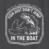 Xpress Your Passion Fish Don't Jump In The Boat T-Shirt