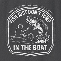 Xpress Your Passion Fish Don't Jump In The Boat T-Shirt
