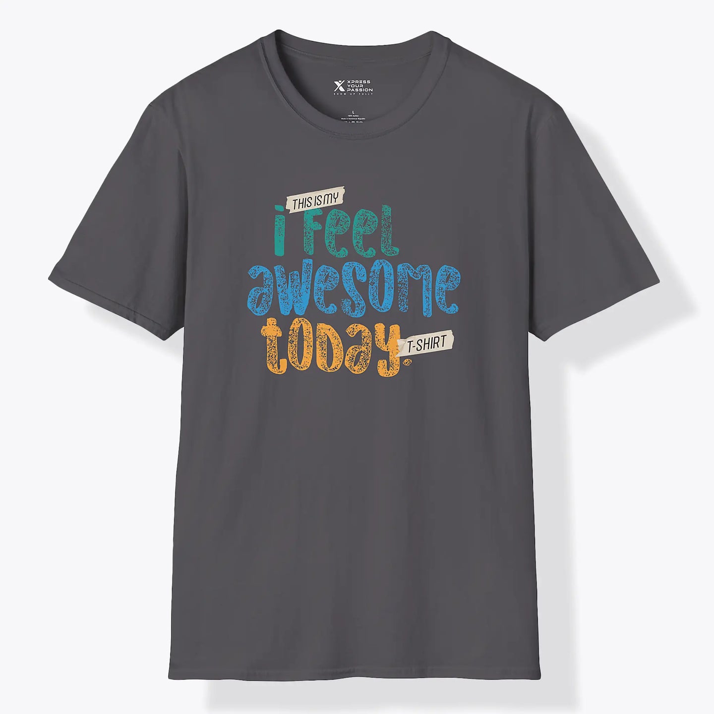Xpress Your Passion I Feel Awesome T-Shirt Charcoal / S