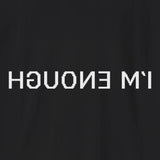 Xpress Your Passion I'm Enough T-Shirt