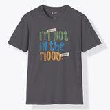 Xpress Your Passion I'm Not In The Mood T-Shirt Charcoal / S