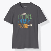 Xpress Your Passion I'm Not In The Mood T-Shirt Charcoal / S