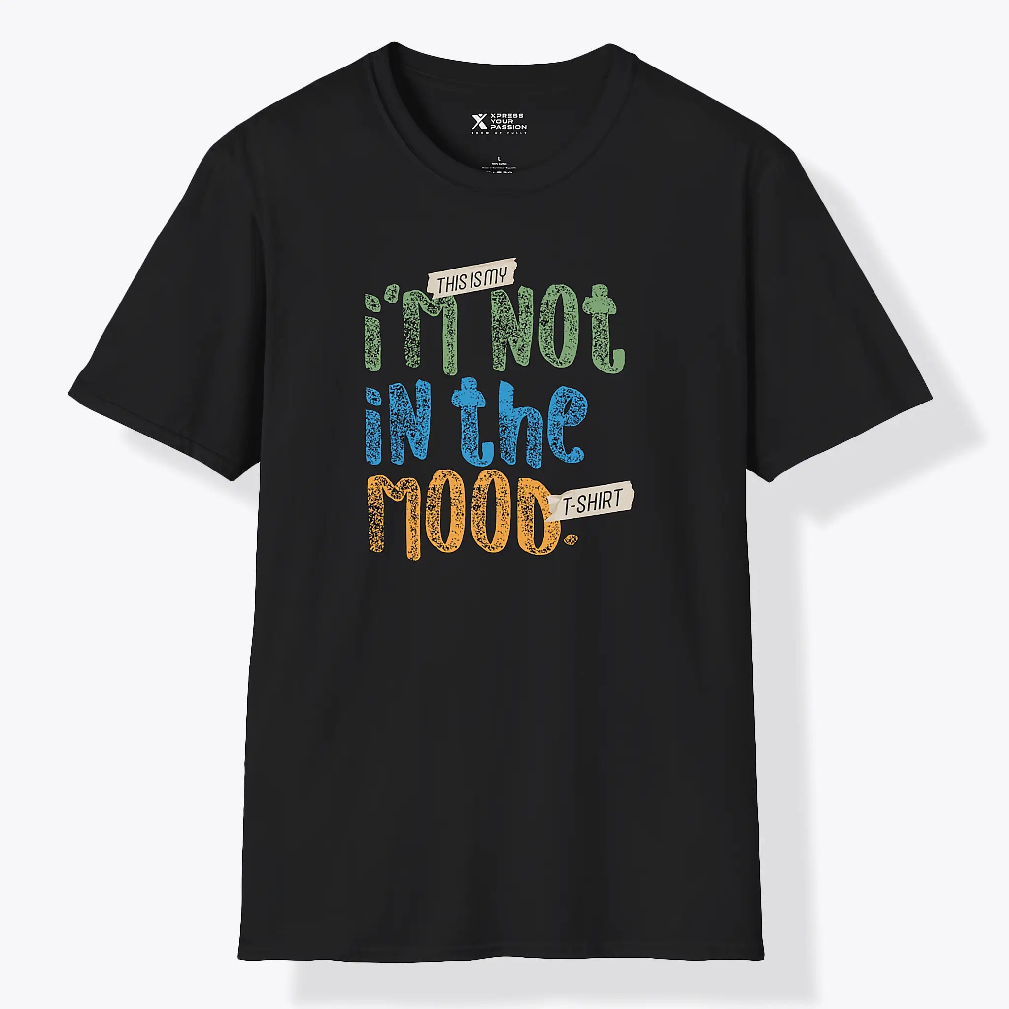 Xpress Your Passion I'm Not In The Mood T-Shirt Black / S