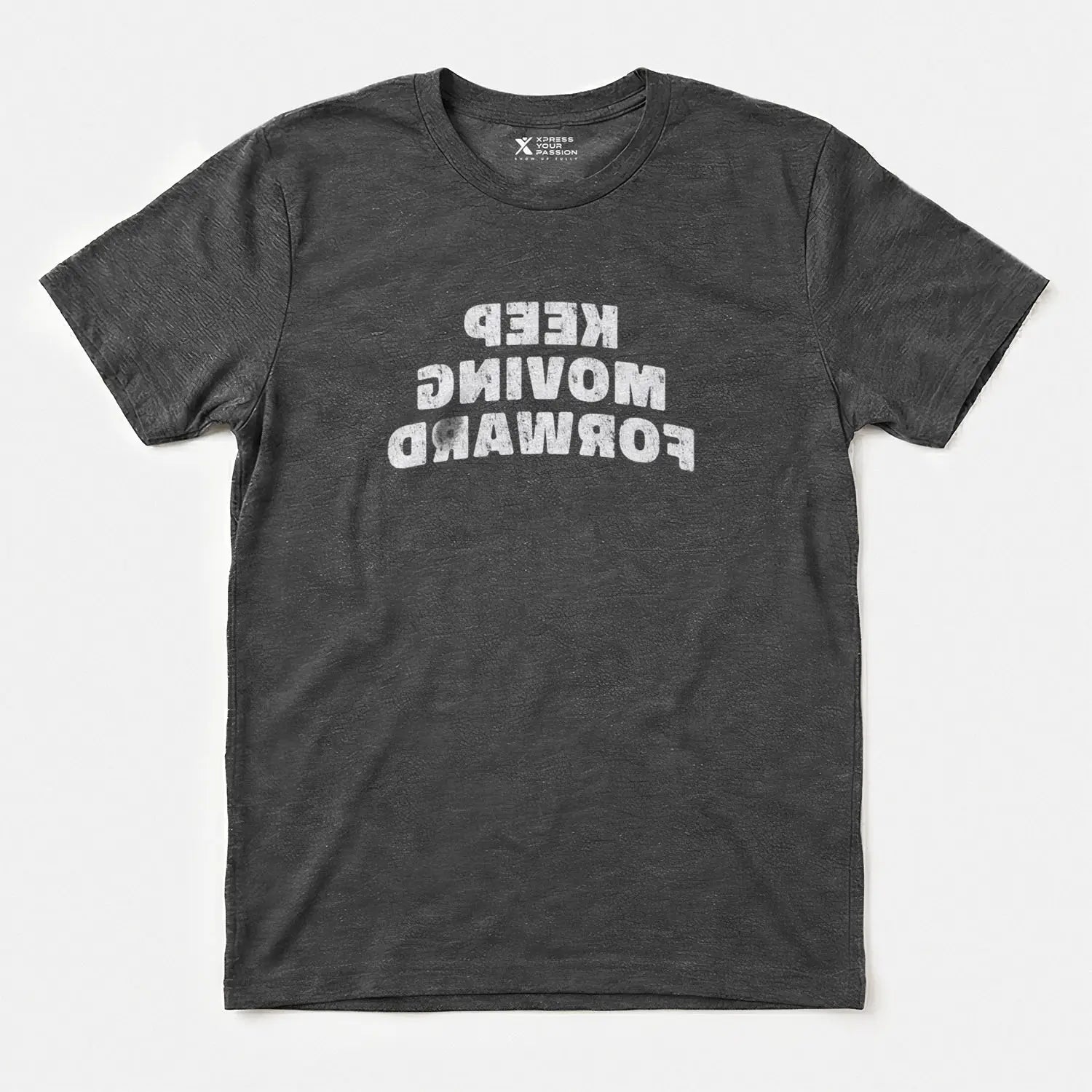 Xpress Your Passion Keep Moving Forward T-Shirt Dark Heather / S