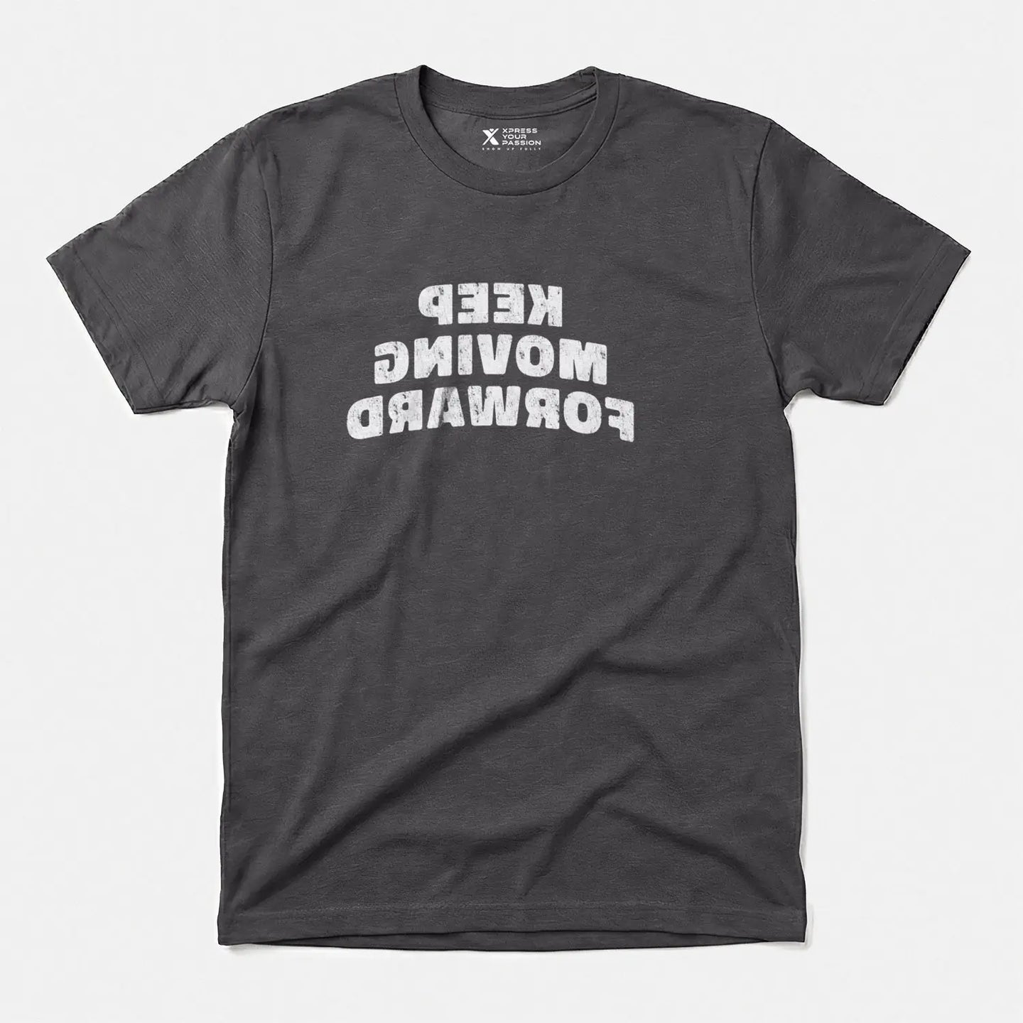 Xpress Your Passion Keep Moving Forward T-Shirt Charcoal / S