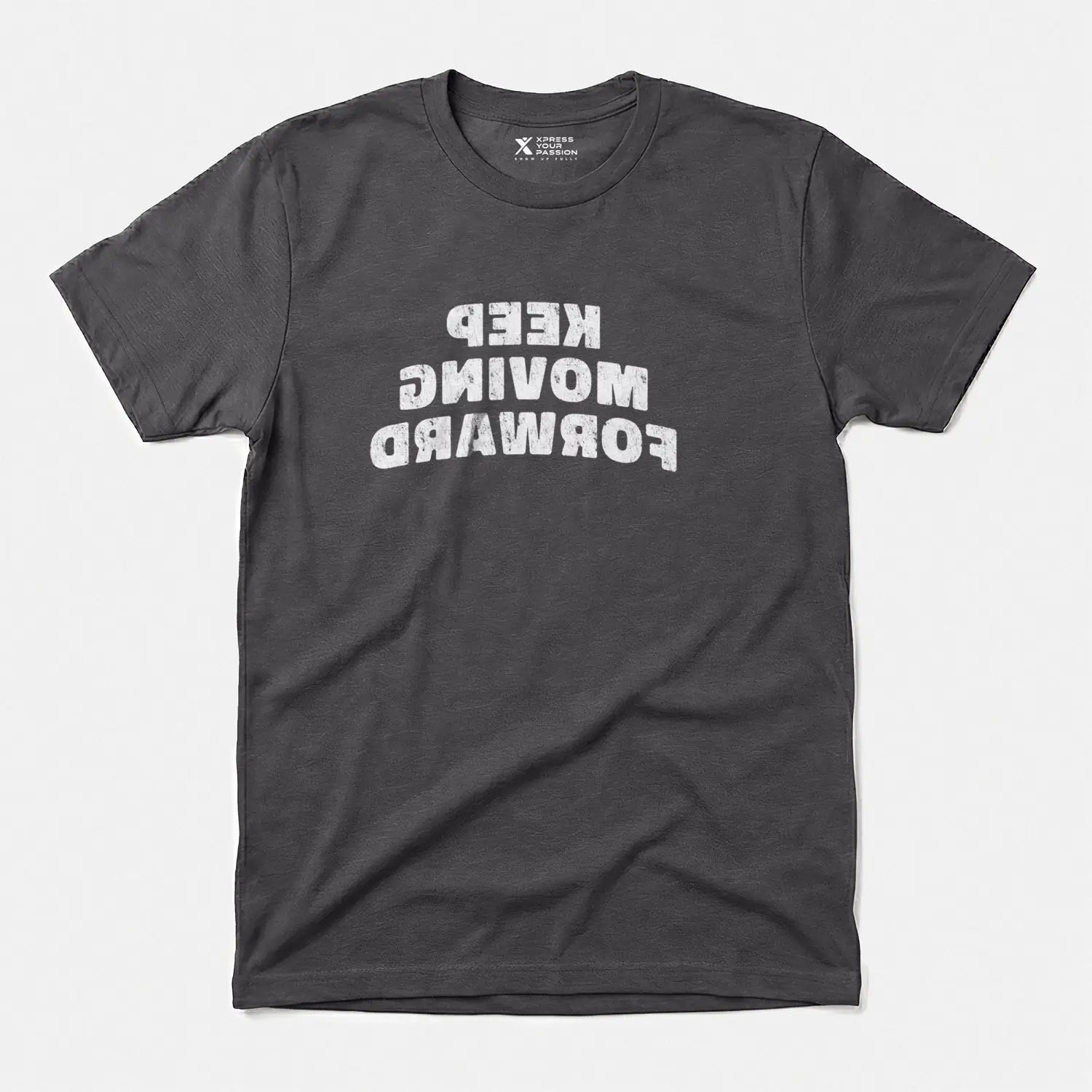 Xpress Your Passion Keep Moving Forward T-Shirt Charcoal / S