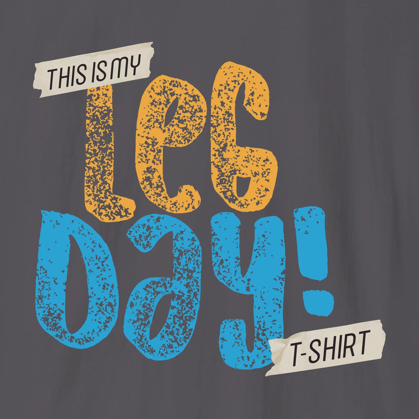 Xpress Your Passion Leg Day T-Shirt