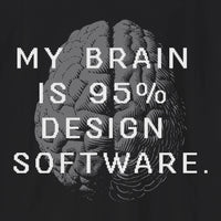 Xpress Your Passion My Brain Is 95% Design Software T-Shirt