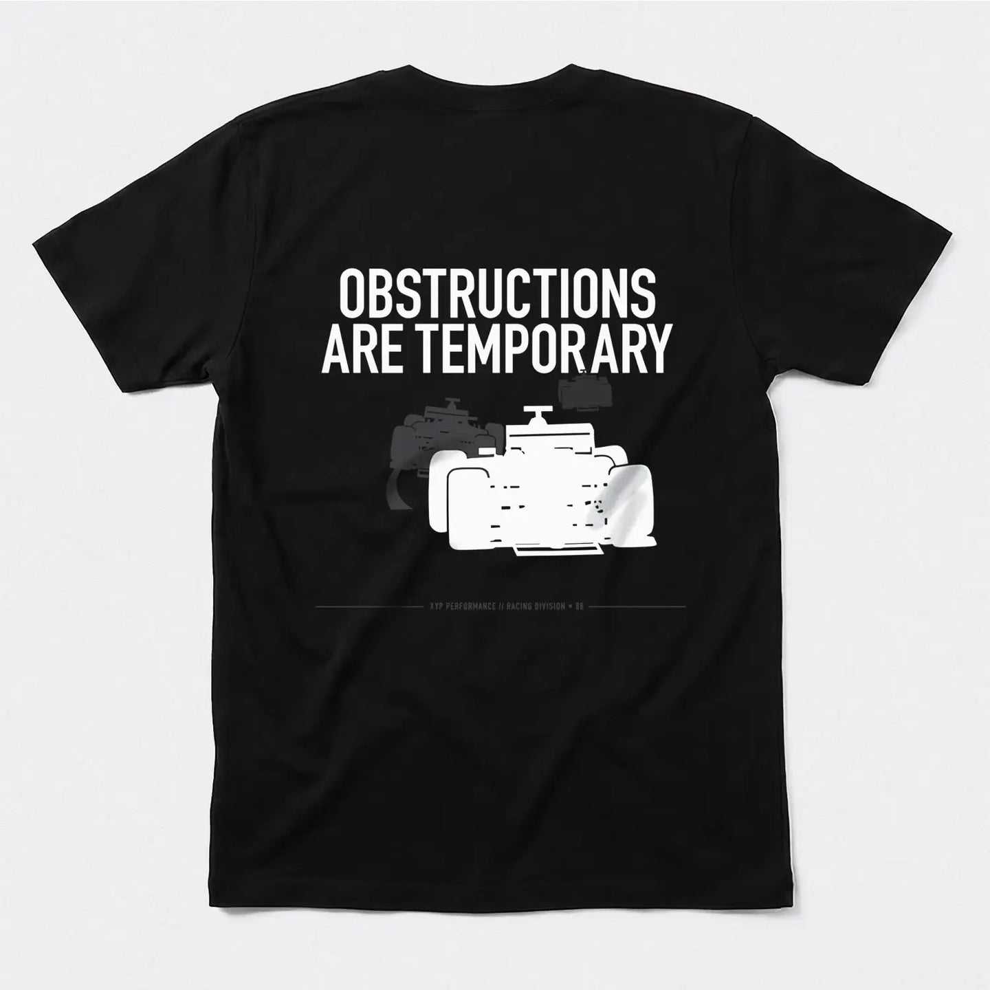 Xpress Your Passion Obstructions Are Temporary T-Shirt