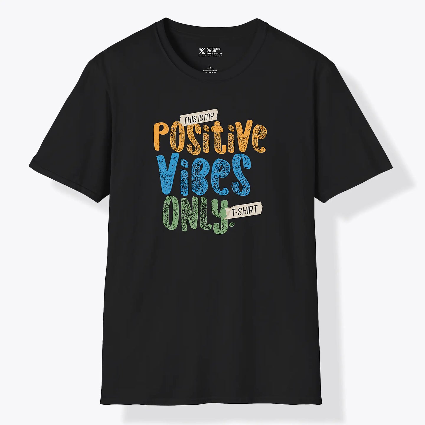 Xpress Your Passion Positive Vibes Only T-Shirt Black / S