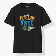 Xpress Your Passion Positive Vibes Only T-Shirt Black / S