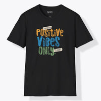 Xpress Your Passion Positive Vibes Only T-Shirt Black / S