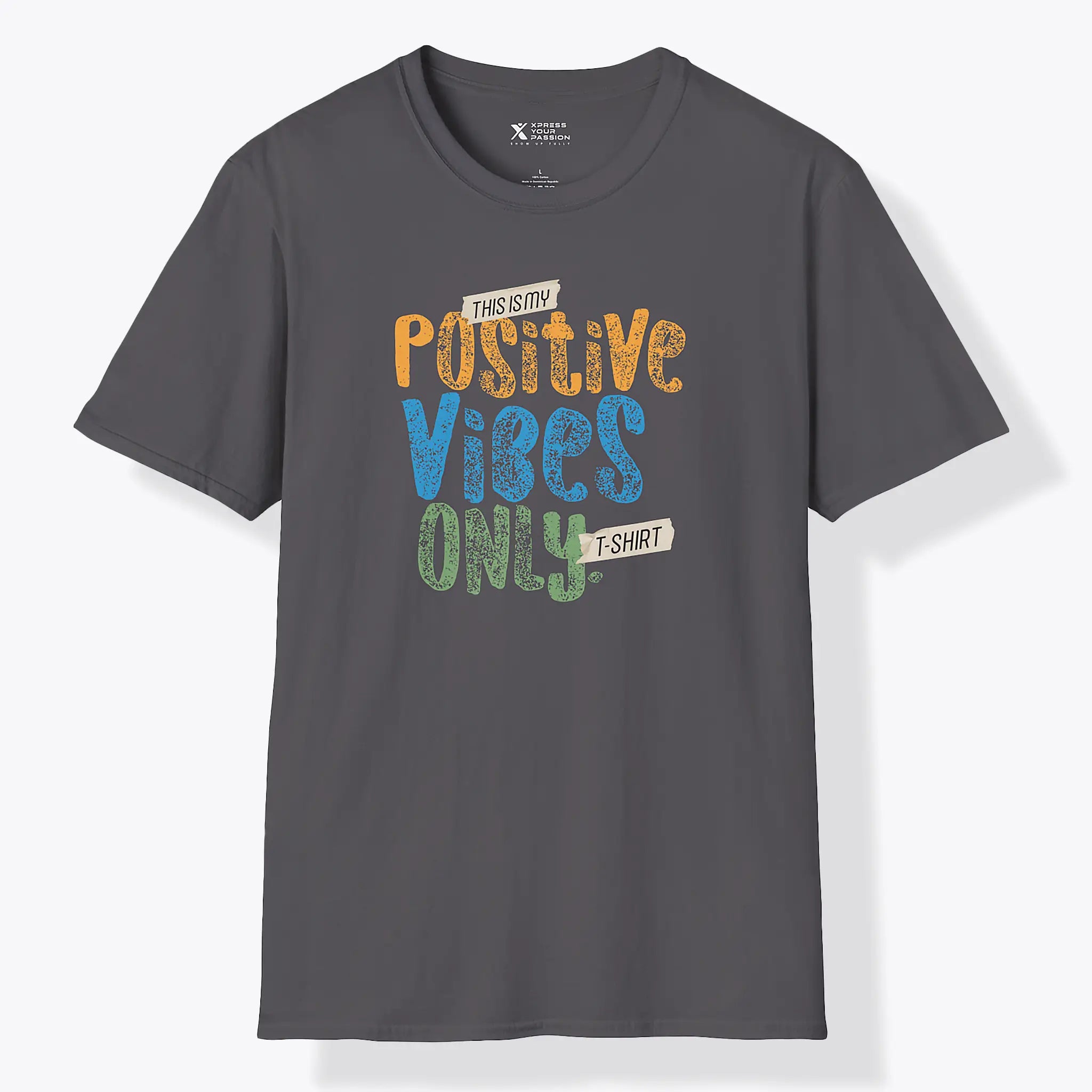 Xpress Your Passion Positive Vibes Only T-Shirt Charcoal / S