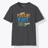 Xpress Your Passion Positive Vibes Only T-Shirt Dark Heather / S