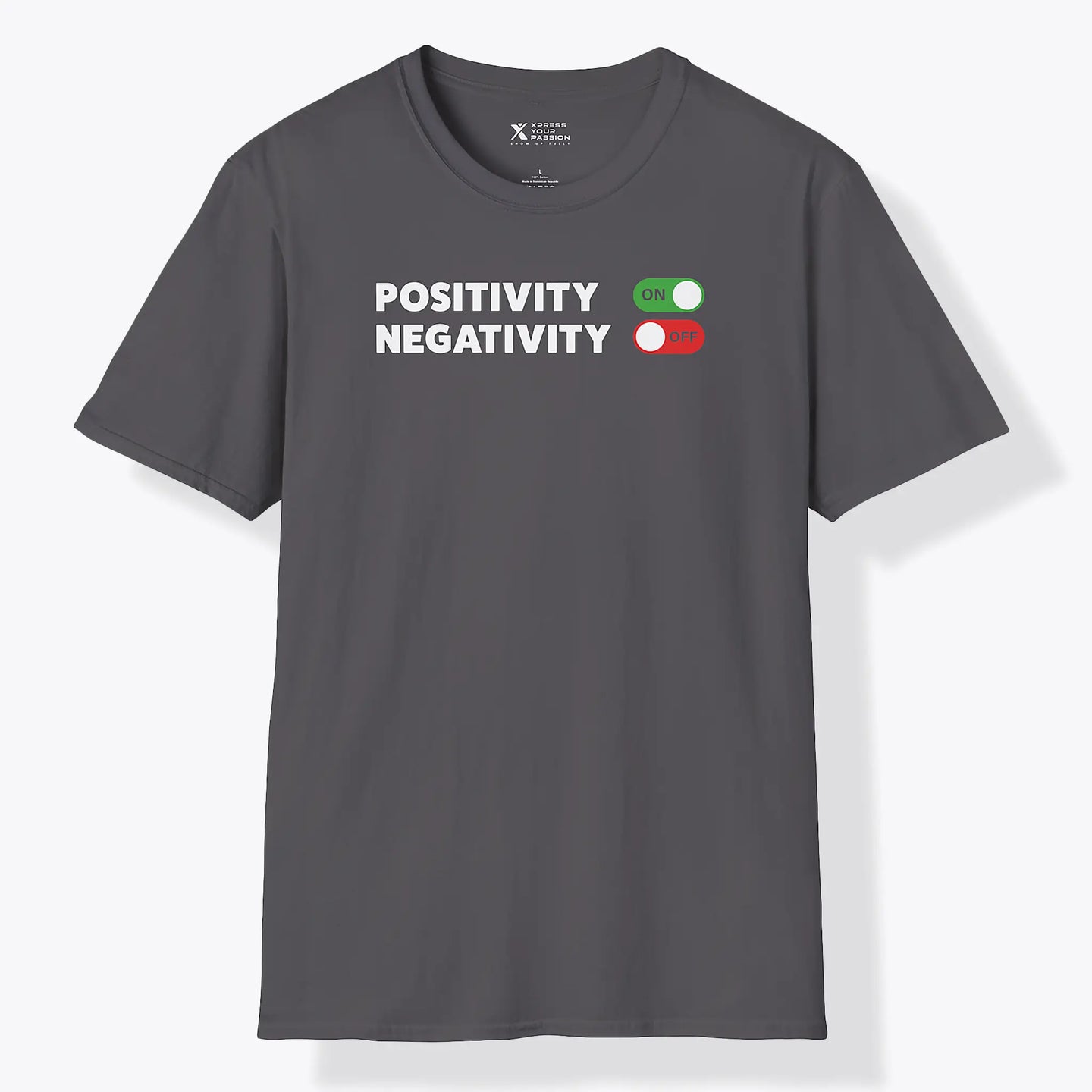 Xpress Your Passion Positivity On T-Shirt Charcoal / S