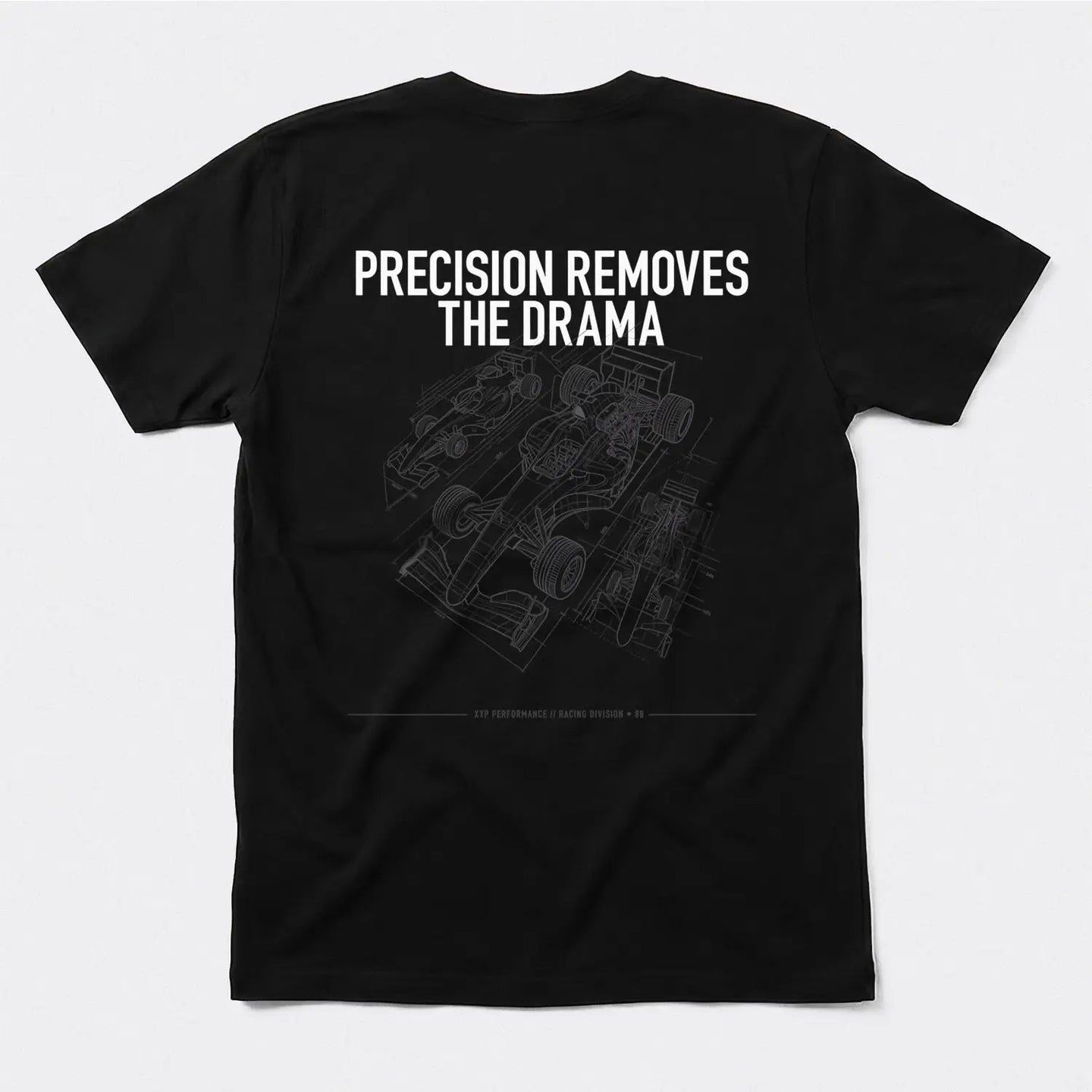 Xpress Your Passion Precision Removes The Drama T-Shirt Black / S