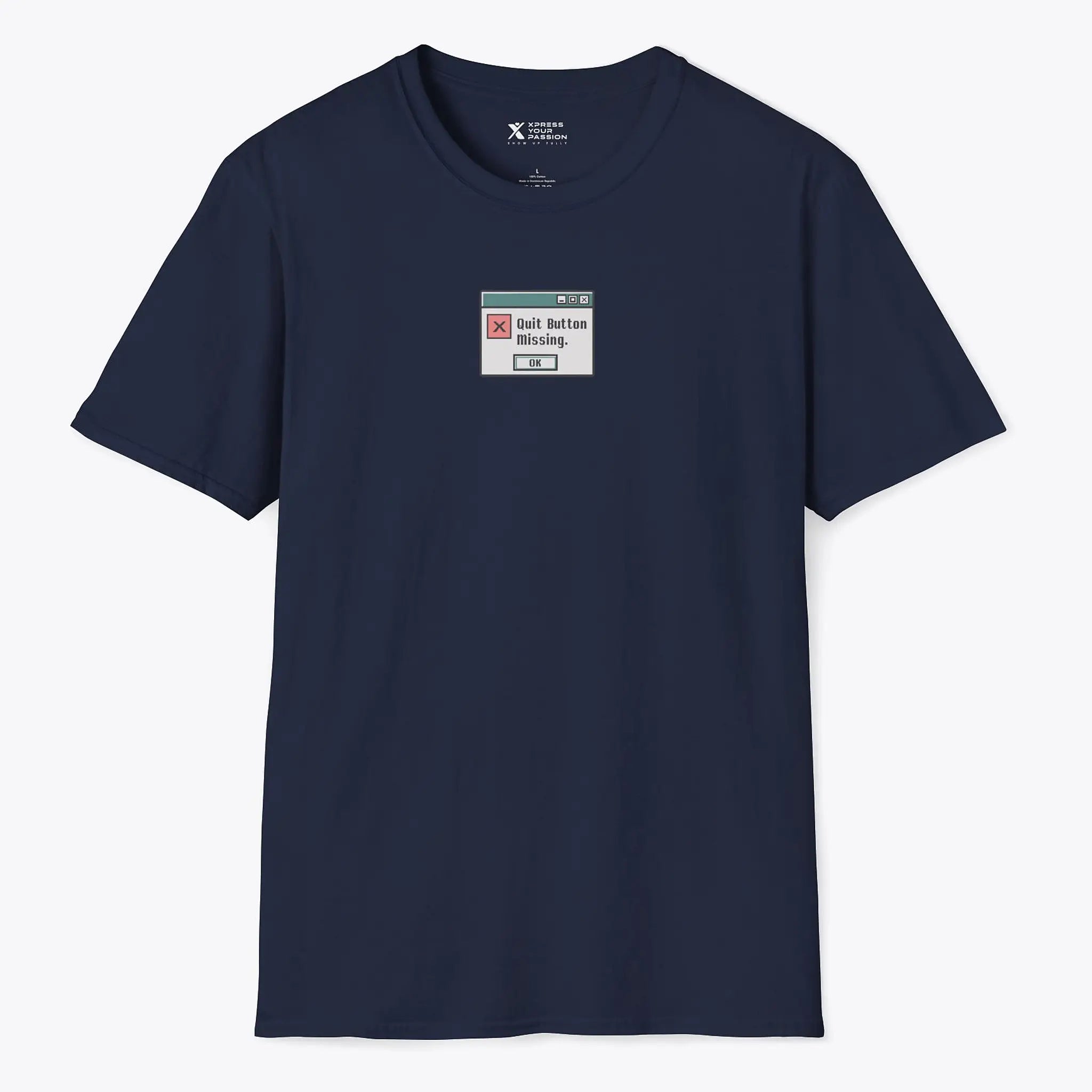 Xpress Your Passion Quit Button Missing T-Shirt Navy / S